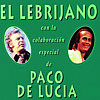 El Lebrijano con la colaboración especial de Paco de Lucía 