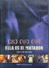 Ella es el matador