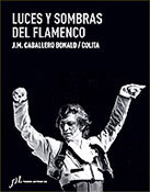 Luces y sombra del flamenco