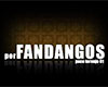 Fandangos